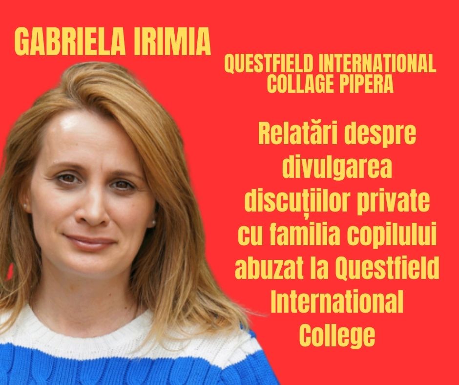 Relatări despre divulgarea discuțiilor private cu familia copilului abuzat la Questfield International College